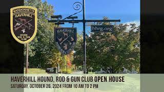 PSA  Haverhill Hound Rod amp Gun Club 2024 Open House [upl. by Niltag565]