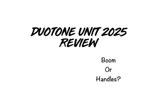 Duotone 2025 Unit review [upl. by Doyle823]