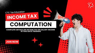 Income Tax Computation  2 Days Sessions  Section 17  Deduction Us16  Chapter VIA [upl. by Maclay273]