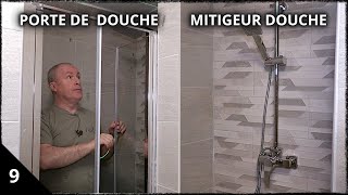 POSE DES ELEMENTS   PARE DOUCHE  MITIGEUR [upl. by Beverly692]