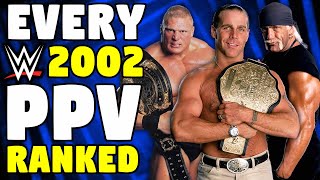 Every 2002 WWE PPV Ranked From WORST To BEST [upl. by Grady]