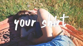 chelsea cutler  Your Shirt Lyric Video [upl. by Adlen]