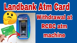 Landbank Atm Card Withdrawal at Rcbc Atm Machine [upl. by Islehc]