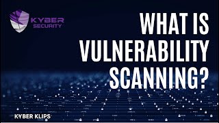 What is Vulnerability Scanning [upl. by Bush985]