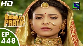 Bharat Ka Veer Putra Maharana Pratap  महाराणा प्रताप  Episode 448  8th July 2015 [upl. by Emina]