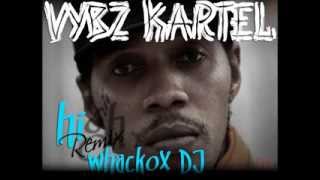 Vybz Kartel  HI Remix DJ whackox [upl. by Iiette730]