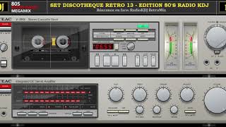 Set Discotheque Retro 13 Edition 80s Radio KDJ [upl. by Eitra]