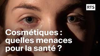 Cosmétiques  si vous saviez tout ce qui traverse la peau  RTS [upl. by John]