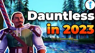 Dauntless in 2023 [upl. by Savart141]