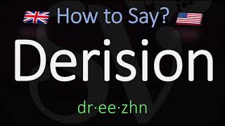 How to Pronounce Derision CORRECTLY Meaning amp Pronunciation [upl. by Ellette738]