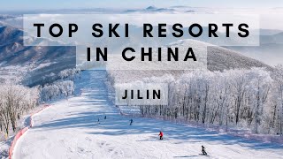 TOP SKI RESORTS IN CHINA  JILIN [upl. by Eisseb181]