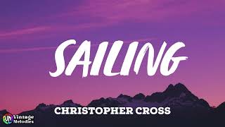 Christopher Cross  Sailing Lyrics [upl. by Zetnahs185]