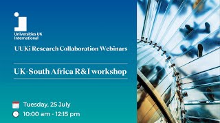 Research and collaboration webinar UK  South Africa RampI Workshop [upl. by Elleiram]