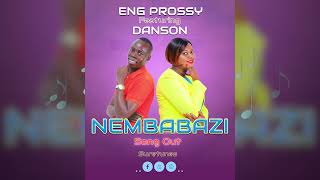 Nembabazi by Eng Prossy ft Danson K [upl. by Koenraad]