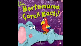 Sesli Kitap HORTUMUMA ÇÖREK KAÇTI [upl. by Aierbma]