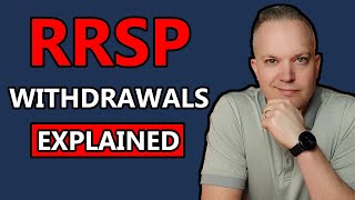 RRSP Withdrawals Explained  Maximize The Use Out Of Your RRSP [upl. by Attelrahc]