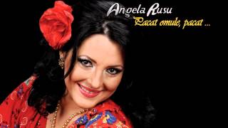 ANGELA RUSU  FETITA LUI MAMA [upl. by Venita69]