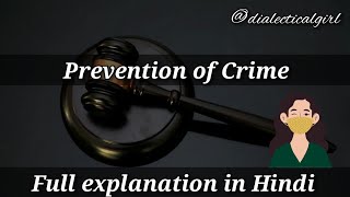 PREVENTION OF CRIME  MEANING amp MEASURES  EXPLANATION IN HINDI  CRIMINOLOGY  DIALECTICAL GIRL [upl. by Peter]