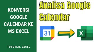 Cara Google Kalender ke Excel  Export Google Calendar to Excel [upl. by Brent]