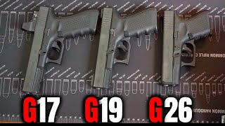 Glock Comparison G17 Vs G19 Vs G26 [upl. by Salvidor]