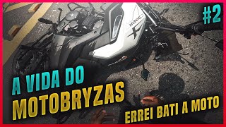 A Vida do MOTOBRYZAS  Imprevistos acontece  2 [upl. by Eudoxia]