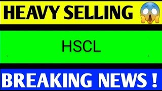 HSCL SHARE LATEST NEWS TODAYHSCL SHARE ANALYSISHSCL SHARE TARGEYHSCL SHARE LATEST NEWSHSCL SHARE [upl. by Ocsecnarf]