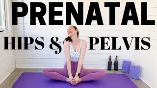 PRENATAL YOGA FOR OPENING THE HIPS AND PELVIS  Pregnancy Hip Stretches to Prepare For Labor [upl. by Ursi793]