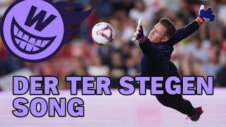 Der ter Stegen Song [upl. by Jaine412]