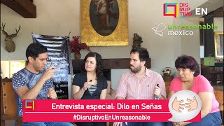 Dilo en Señas empresa social DisruptivoEnUnreasonable [upl. by Nie]