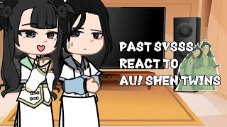 Past Svsss react to AUShen twins 1 🇷🇺🇺🇸 [upl. by Jump]