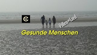 Gesunde Menschen  ein Lied für die PharmaIndustrie [upl. by Elimaj]