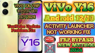 Vivo Y16 Frp Bypass  New Solution 2024  Activity Launcher Not Working Fix All Vivo Frp Bypass [upl. by Retsevlys]