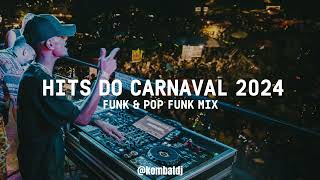 PLAYLISTMIX HITS DO CARNAVAL 2024 PEDRO SAMPAIO ANITTA KEVIN O CHRIS LÉO SANTANA DENNIS E MAIS [upl. by Anivla956]