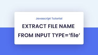 Get File Name From File Input With Javascript [upl. by Akinnej105]