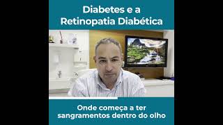 Diabetes e a Retinopatia Diabética diabetes oftalmologista [upl. by Arvie]