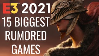 15 BIGGEST Rumored Games of E3 2021 [upl. by Bauer]