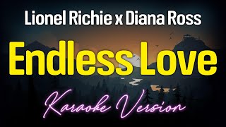 ENDLESS LOVE  Lionel Richie And Diana Ross KARAOKE Version [upl. by Crotty]