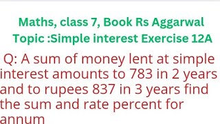 Maths Class 7 Book Rs Aggarwal Topic Simple Interest Exercise 12A [upl. by Jessey]