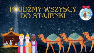 Pójdźmy wszyscy do stajenki  Kolęda dla Dzieci 🌟👼🎄 [upl. by Yerdua]