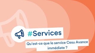 Particulier employeur  qu’estce que le service Cesu Avance immédiate [upl. by Ainola]