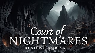 Court of Nightmares  ACOTAR Ambience  Hewn City Reading Relaxing Meditation ACOMAF Rhysand [upl. by Fredelia828]