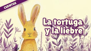 La tortuga y la liebre  Cuentos para niños  Cuentos para dormir  Cuentos clásicos [upl. by Phelan]