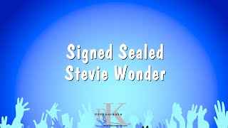 Signed Sealed  Stevie Wonder Karaoke Version [upl. by Aivila677]