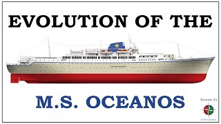 Evolution of the MS Oceanos and her sister ships [upl. by Anna-Diane]