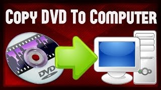 How To Copy Any DVD To Your Computer [upl. by Baoj]