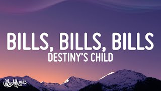 Destinys Child  Bills Bills Bills Lyrics [upl. by Sardella]