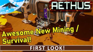 Awesome New Mining  Survival  AETHUS First Look e01 [upl. by Teddi]