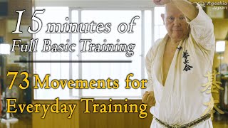 15 Minutes of Full Basic Training  73 Karate Movements  Okinawan Karate  Ageshio Japan [upl. by Caines]