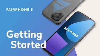 Getting Started  HOW TO FAIRPHONE 5 [upl. by Lindeberg]