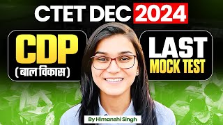 CTET Dec 2024 CDP Last Mock Test by Himanshi Singh [upl. by Dian]